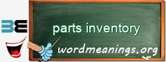 WordMeaning blackboard for parts inventory